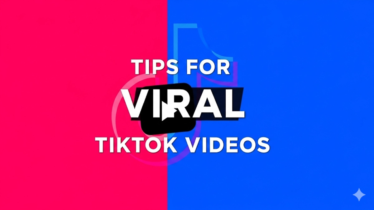 tips for viral tiktok videos​